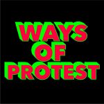 Change Makers: Ways of Protest | 28th November 2020 - 23rd January 2021